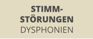 STIMM- STÖRUNGEN DYSPHONIEN