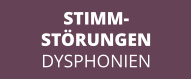 STIMM- STÖRUNGEN DYSPHONIEN