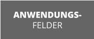 ANWENDUNGS- FELDER