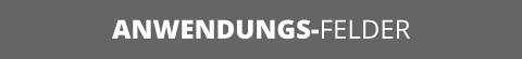 ANWENDUNGS-FELDER